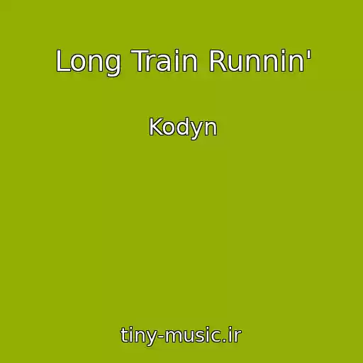 کاور آهنگ Long Train Runnin' از Kodyn