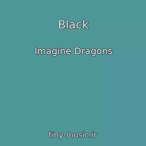 کاور آهنگ Black از Imagine Dragons