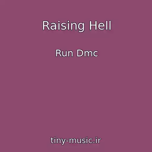 کاور آهنگ Raising Hell از Run Dmc