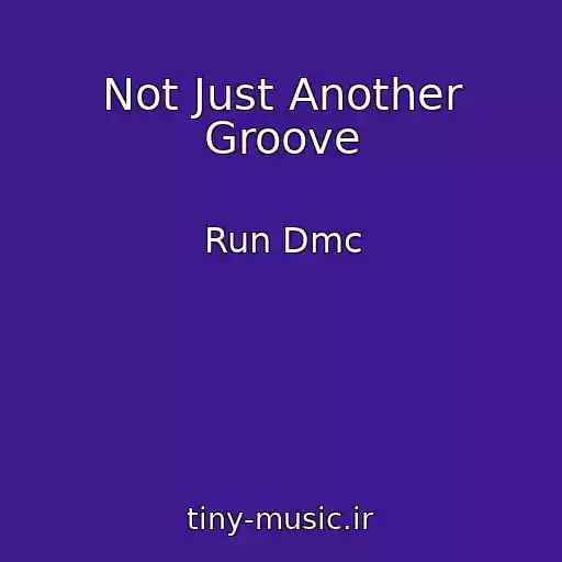 کاور آهنگ Not Just Another Groove از Run Dmc