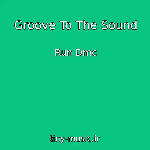 کاور آهنگ Groove To The Sound از Run Dmc
