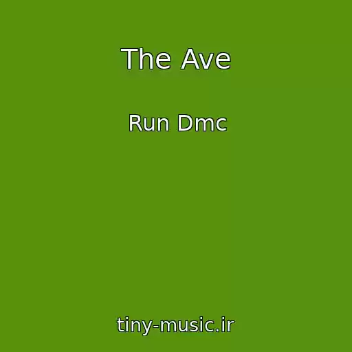 کاور آهنگ The Ave از Run Dmc