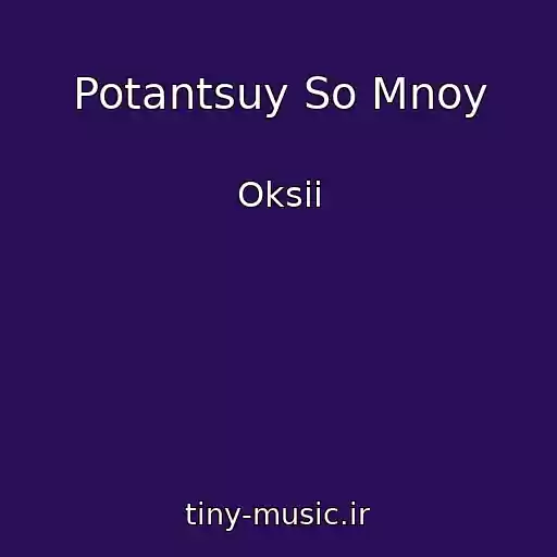 کاور آهنگ Potantsuy So Mnoy از Oksii