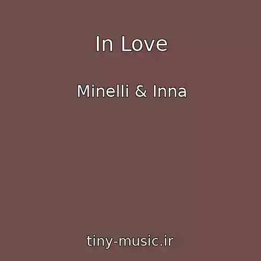 کاور آهنگ In Love از Minelli & Inna