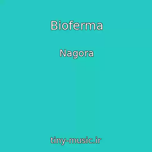 کاور آهنگ Bioferma از Nagora