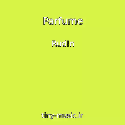 کاور آهنگ Parfume از Rud!n