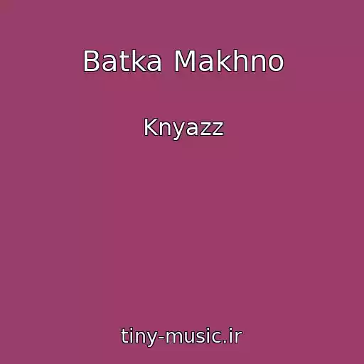 کاور آهنگ Batka Makhno از Knyazz