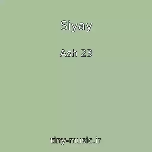 کاور آهنگ Siyay از Ash 23