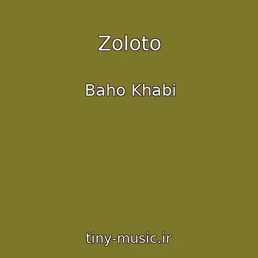 کاور آهنگ Zoloto از Baho Khabi