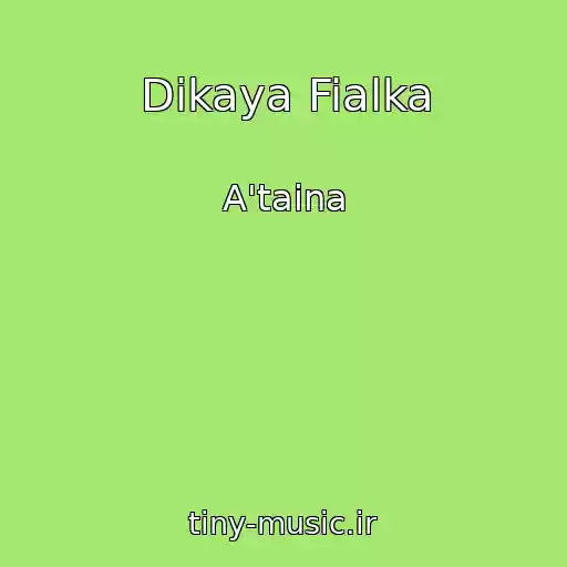 کاور آهنگ Dikaya Fialka از A'taina