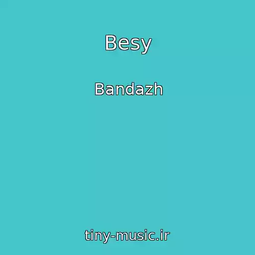 کاور آهنگ Besy از Bandazh