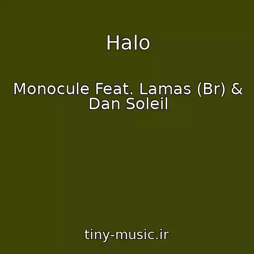 کاور آهنگ Halo از Monocule Feat. Lamas (Br) & Dan Soleil