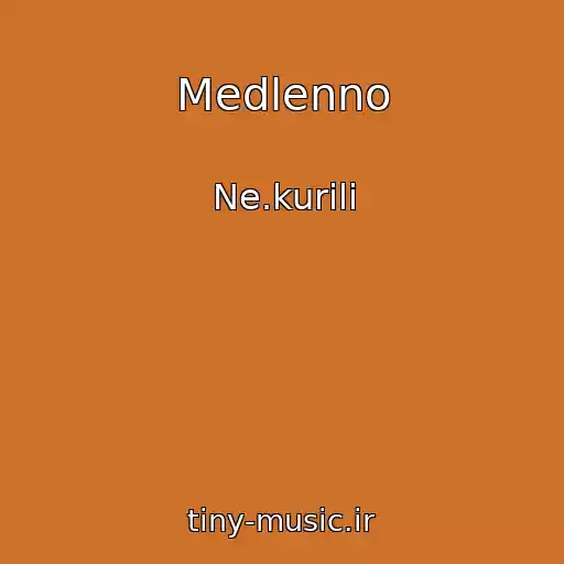 کاور آهنگ Medlenno از Ne.kurili