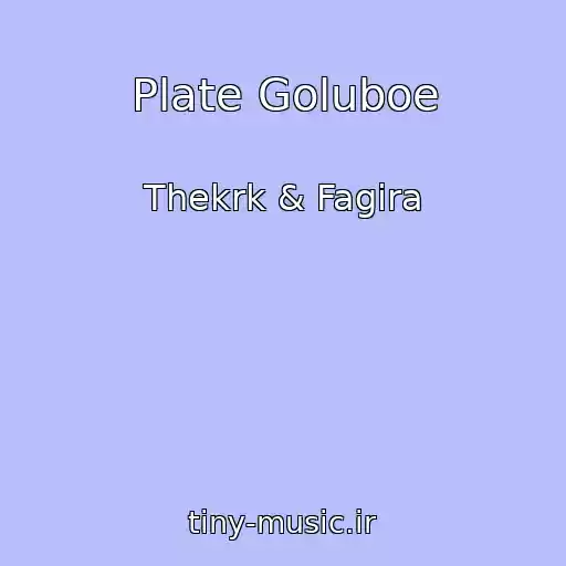 کاور آهنگ Plate Goluboe از Thekrk & Fagira