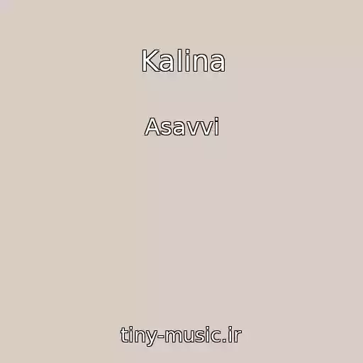 کاور آهنگ Kalina از Asavvi