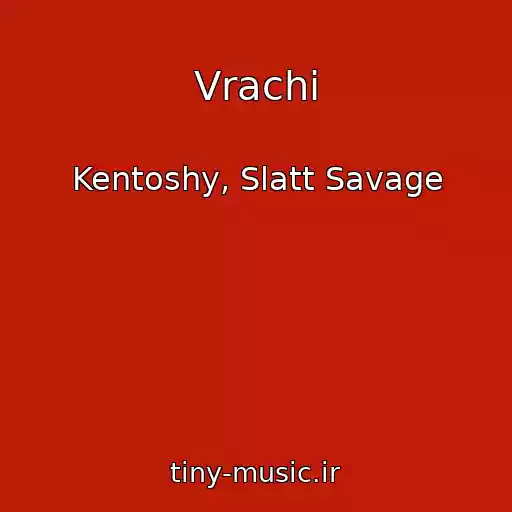 کاور آهنگ Vrachi از Kentoshy, Slatt Savage