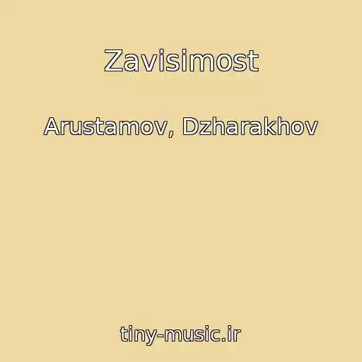کاور آهنگ Zavisimost از Arustamov, Dzharakhov