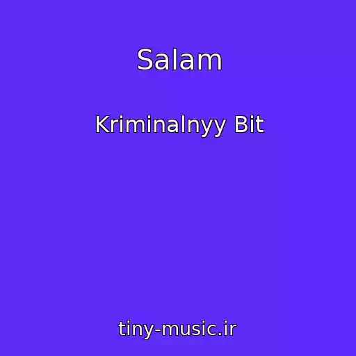 کاور آهنگ Salam از Kriminalnyy Bit