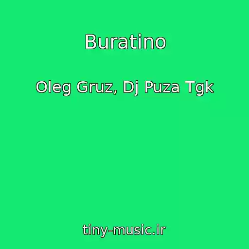 کاور آهنگ Buratino از Oleg Gruz, Dj Puza Tgk
