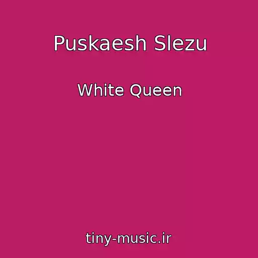 کاور آهنگ Puskaesh Slezu از White Queen