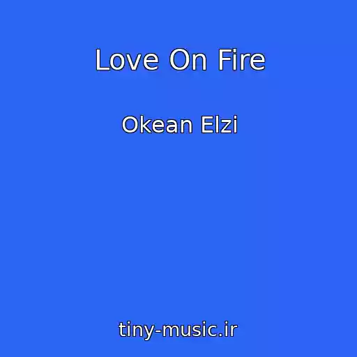 کاور آهنگ Love On Fire از Okean Elzi