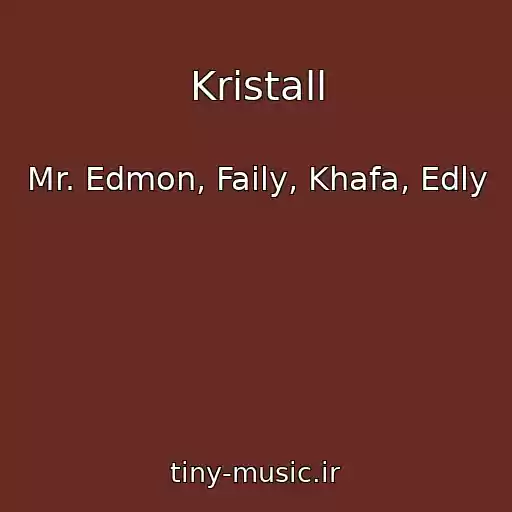 کاور آهنگ Kristall از Mr. Edmon, Faily, Khafa, Edly
