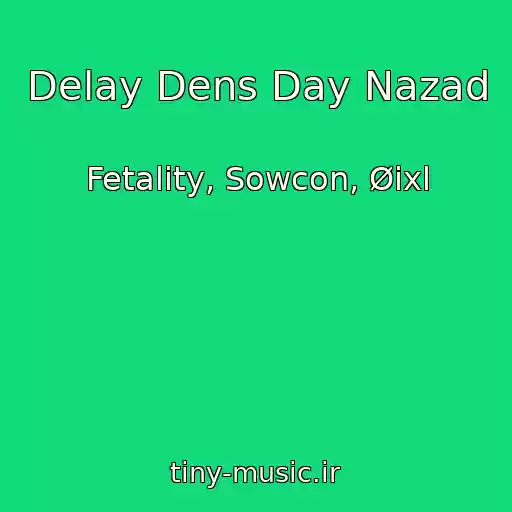 کاور آهنگ Delay Dens Day Nazad از Fetality, Sowcon, Øixl