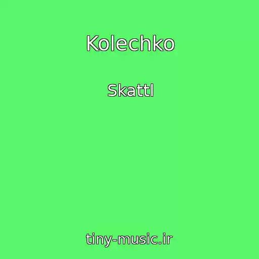 کاور آهنگ Kolechko از Skattl