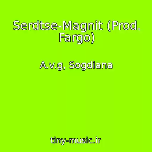 کاور آهنگ Serdtse-Magnit (Prod. Fargo) از A.v.g, Sogdiana