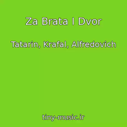 کاور آهنگ Za Brata I Dvor از Tatarin, Krafal, Alfredovich