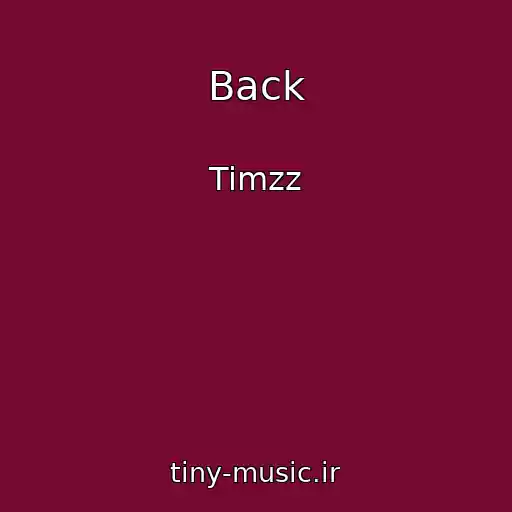 کاور آهنگ Back از Timzz