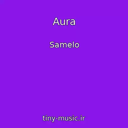 کاور آهنگ Aura از Samelo