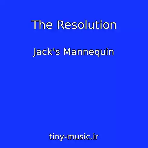 کاور آهنگ The Resolution از Jack's Mannequin