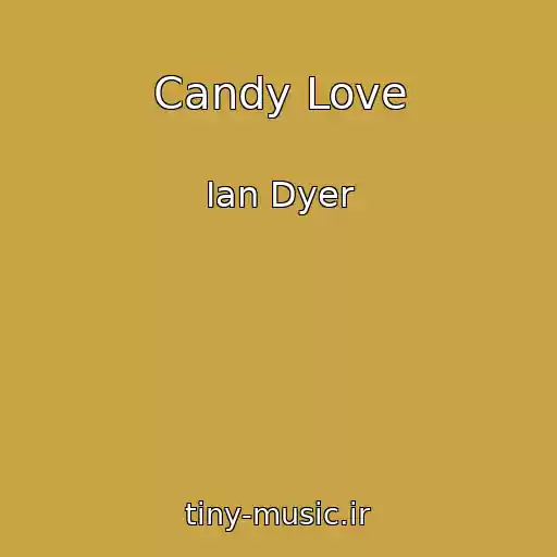 کاور آهنگ Candy Love از Ian Dyer