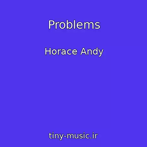 کاور آهنگ Problems از Horace Andy