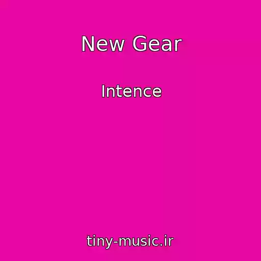 کاور آهنگ New Gear از Intence