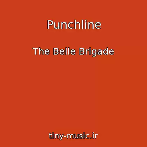 کاور آهنگ Punchline از The Belle Brigade