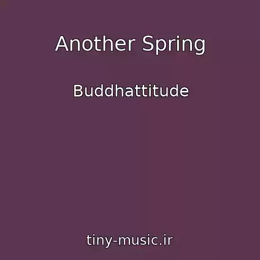 کاور آهنگ Another Spring از Buddhattitude