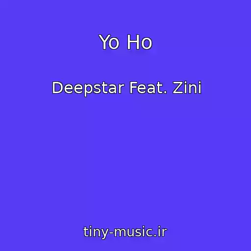 کاور آهنگ Yo Ho از Deepstar Feat. Zini