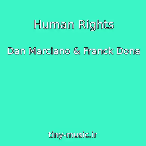 کاور آهنگ Human Rights از Dan Marciano & Franck Dona