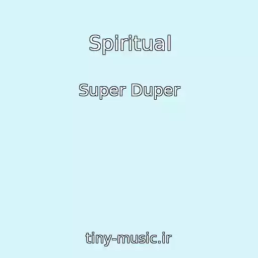 کاور آهنگ Spiritual از Super Duper