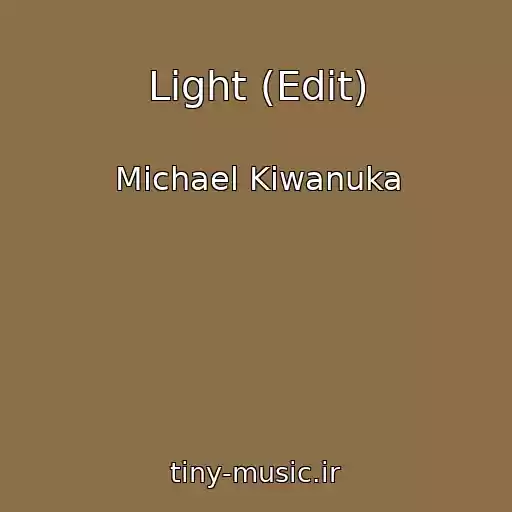کاور آهنگ Light (Edit) از Michael Kiwanuka