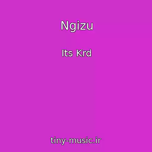کاور آهنگ Ngizu از Its Krd
