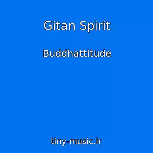 کاور آهنگ Gitan Spirit از Buddhattitude
