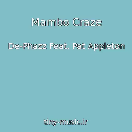کاور آهنگ Mambo Craze از De-Phazz Feat. Pat Appleton