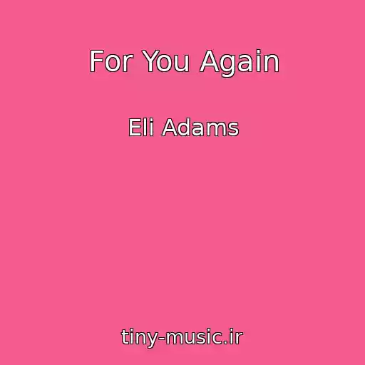 کاور آهنگ For You Again از Eli Adams