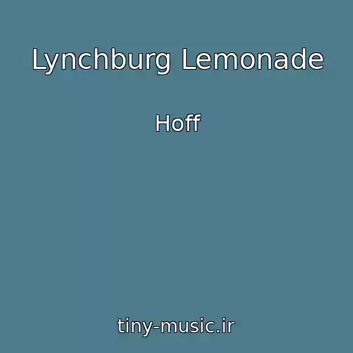 کاور آهنگ Lynchburg Lemonade از Hoff