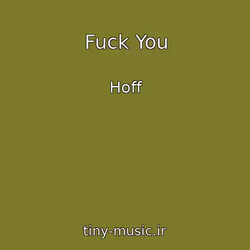 کاور آهنگ Fuck You از Hoff
