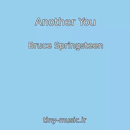 کاور آهنگ Another You از Bruce Springsteen