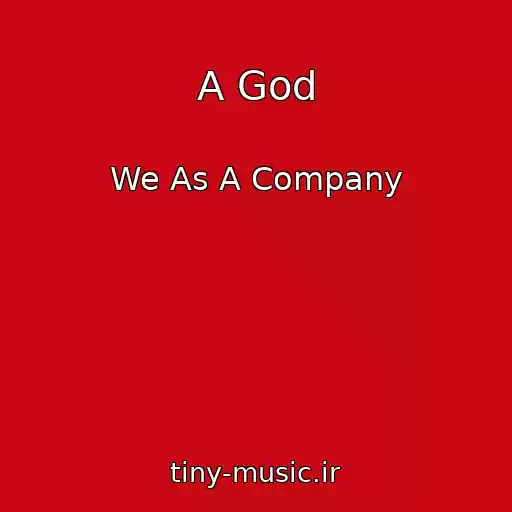 کاور آهنگ A God از We As A Company